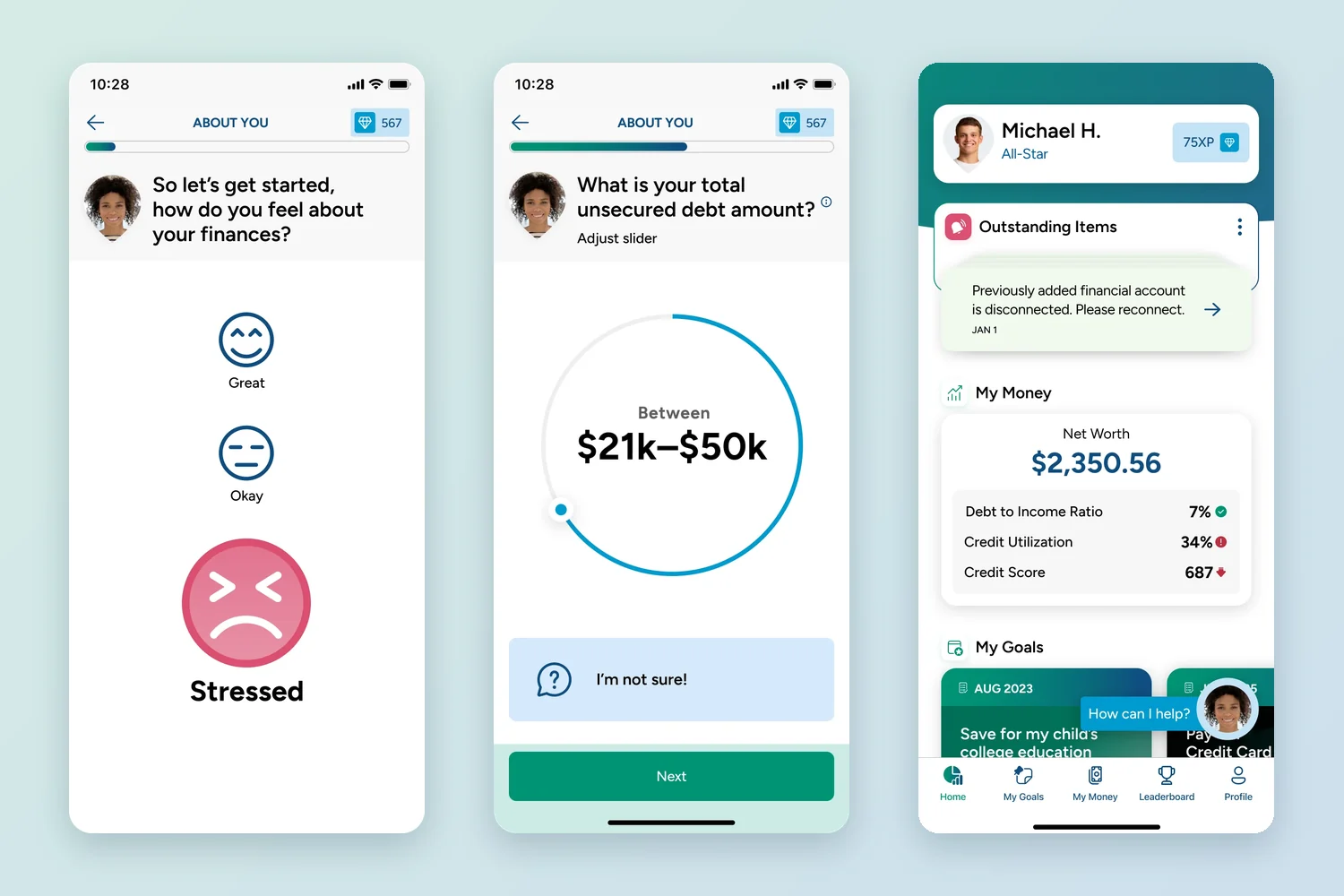Three screens from a debt relief companion app: a mood check asking how you feel about your finances, a dial for total unsecured debt, and the home dashboard